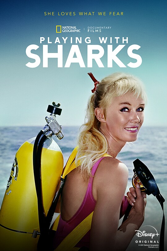 She loves what we fear | National Geographic Documentary Films | Playing with Sharks | Disney+ Original | poster
