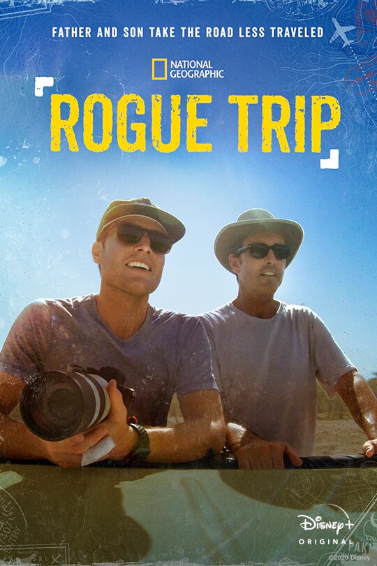 Father and son take the road less traveled | National Geographic | Rogue Trip | Disney+ Original | poster