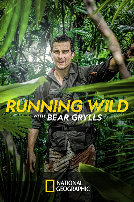 National Geographic's Running Wild with Bear Grylls poster