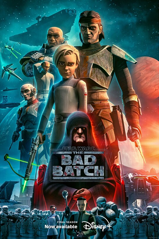 Star Wars: The Bad Batch | Final season now available | Disney+ | movie poster