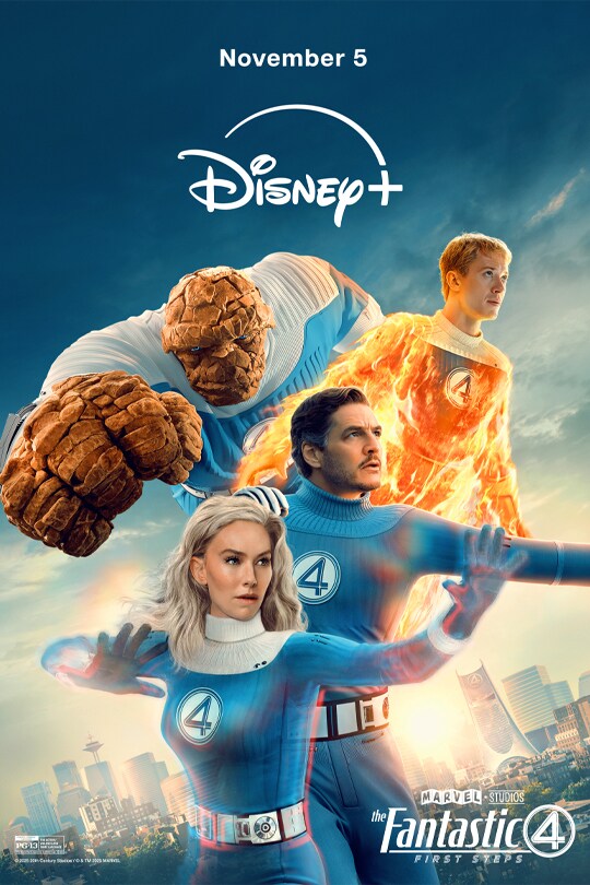 Image of Ebon Moss-Bachrach as Ben Grimm/The Thing, Joseph Quinn as Johnny Storm/Human Torch, Vanessa Kirby as Sue Storm/Invisible Woman and Pedro Pascal as Reed Richards/Mister Fantastic | November 5 | Disney+ | Marvel Studios | The Fantastic Four: First Steps | Rated PG-13 | movie poster