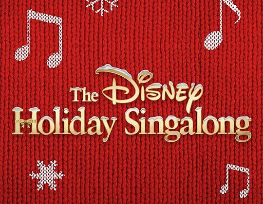 The Disney Holiday Sing Along