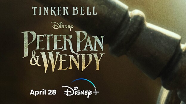 THE COUNTDOWN IS ON – “PETER PAN & WENDY” PREMIERES ON DISNEY+ IN ONE MONTH