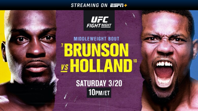  UFC Fight Night: Brunson vs. Holland March 20 on ESPN, ESPN2, ESPN Deportes and ESPN+ 
