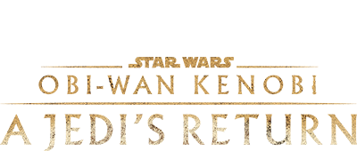 Star Wars | Obi-Wan Kenobi: A Jedi's Return