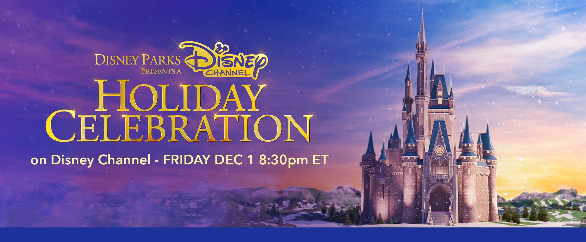Disney Parks Presents A Disney Channel Holiday Celebration