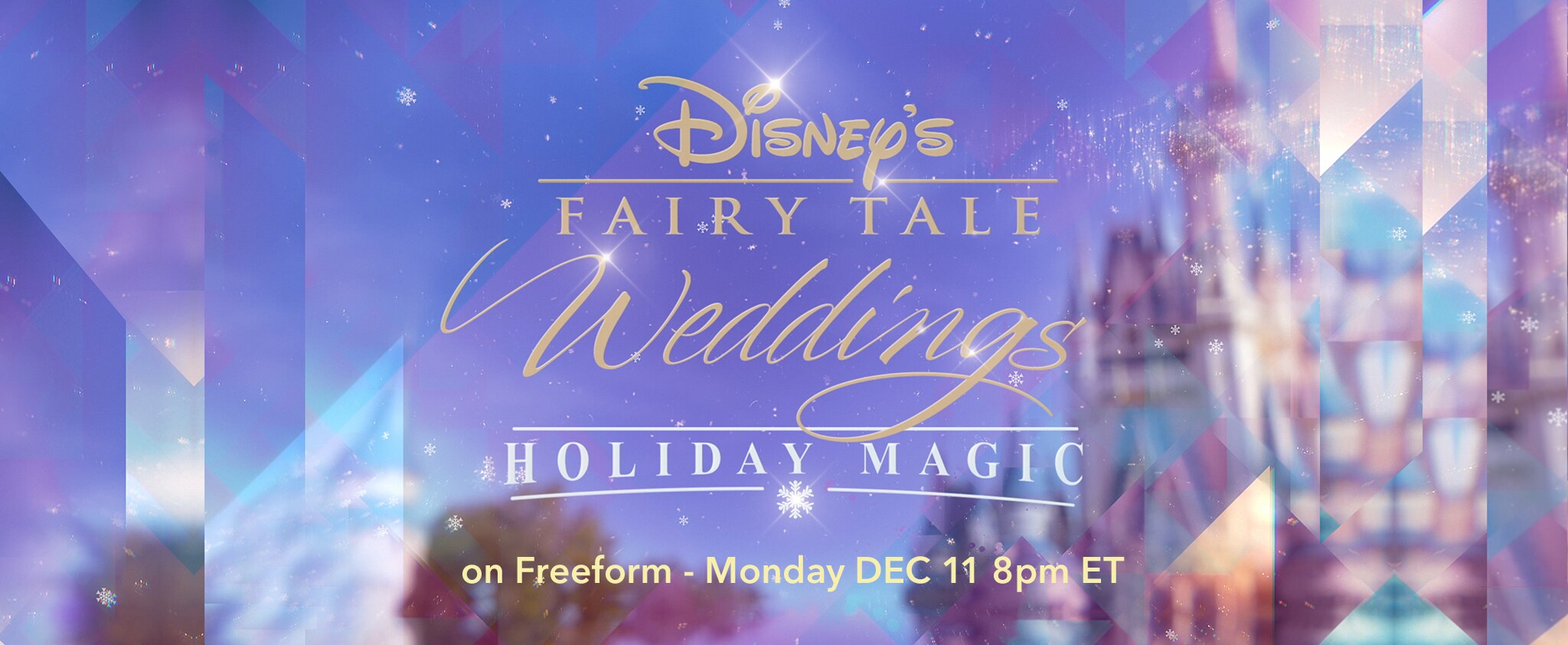 Disney's Fairytale Weddings MONDAY 12/11 8pm ET on Freeform