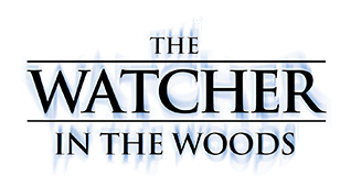 The Watcher in the Woods