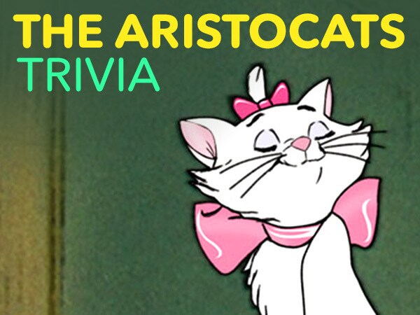 How Well Do You Know The Aristocats?