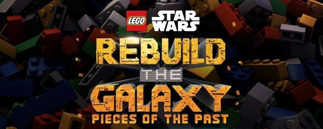 "LEGO Star Wars™: Rebuild the Galaxy – Pieces of the Past" Debuts on Disney+ September 19
