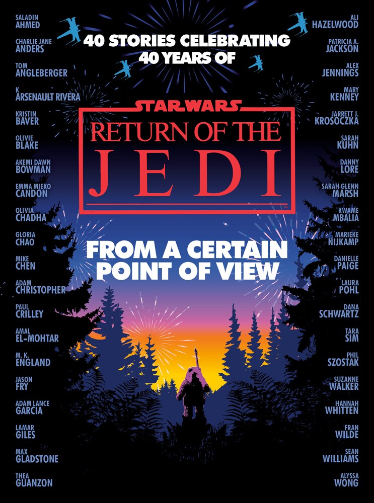 From a Certain Point of View: Return of the Jedi cover, featuring Wicket looking at fireworks over the forests of Endor. Author names line the left and right margins.