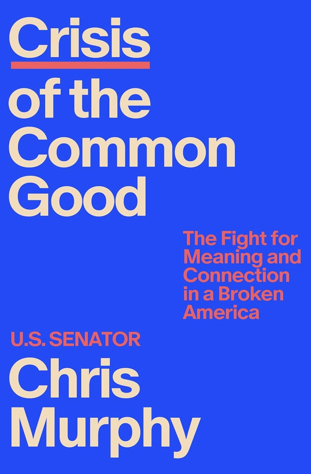 Crisis of the Common Good:
