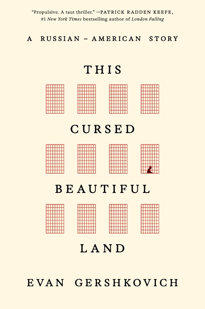 This Cursed Beautiful Land: A Russian-American Story
