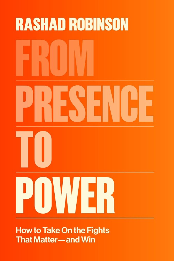 From Presence to Power: How to Take On the Fights That Matter--and Win