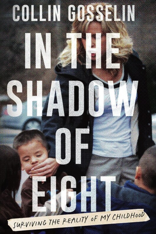 In the Shadow of Eight: Surviving the Reality of My Childhood