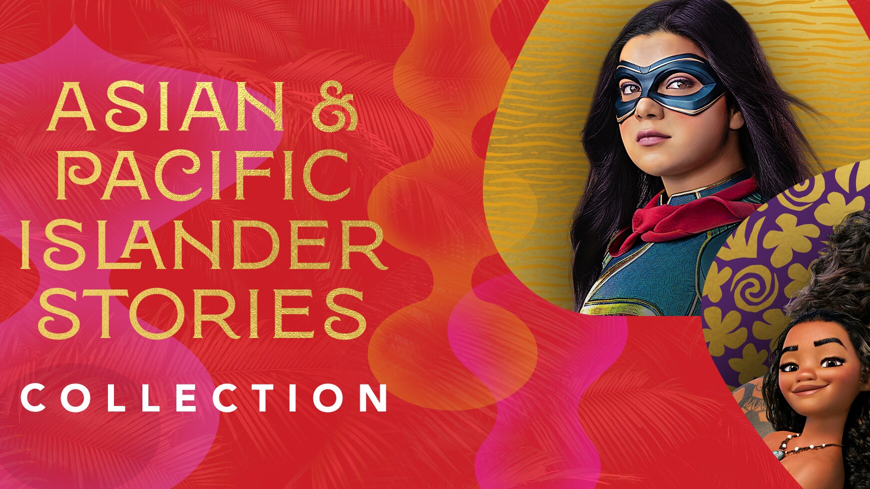 Ms. Marvel, Moana, Maui, Shang-Chi, and Chang are featured beside the text Asian & Pacific Islander Stories Collection