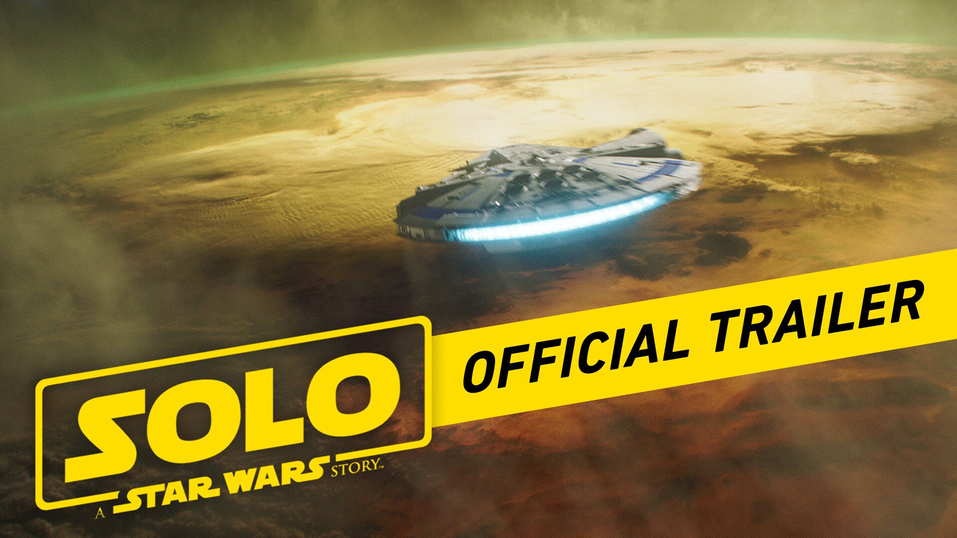 Official Trailer - Solo: A Star Wars Story