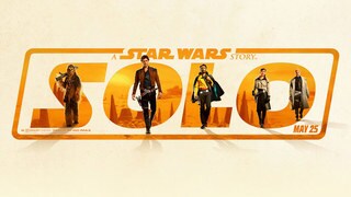 Solo: A Star Wars Story Home Page