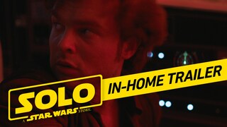 Solo: A Star Wars Story In-Home Trailer (Official)