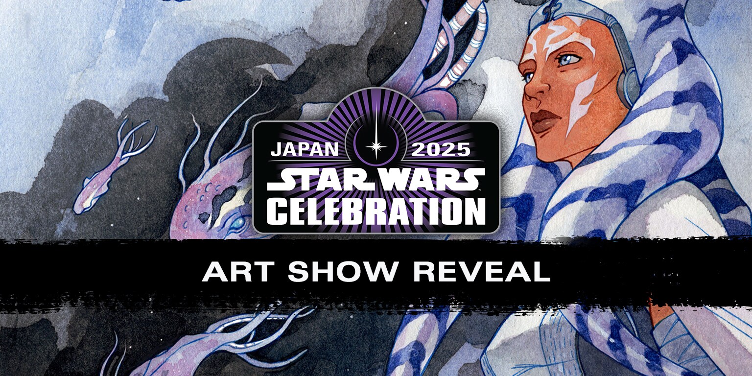 Star Wars Celebration Japan 2025 Art Show - Reveal
