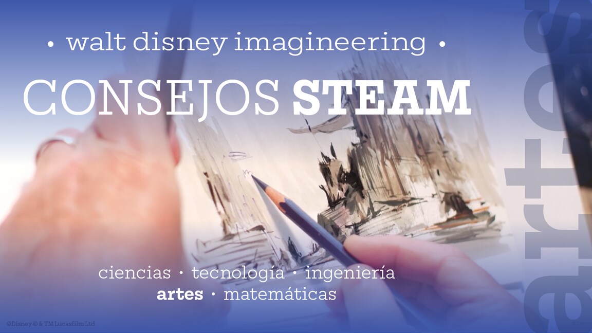 Consejos STEAM de Walt Disney Imagineering: ¡comencemos con un poco de arte!