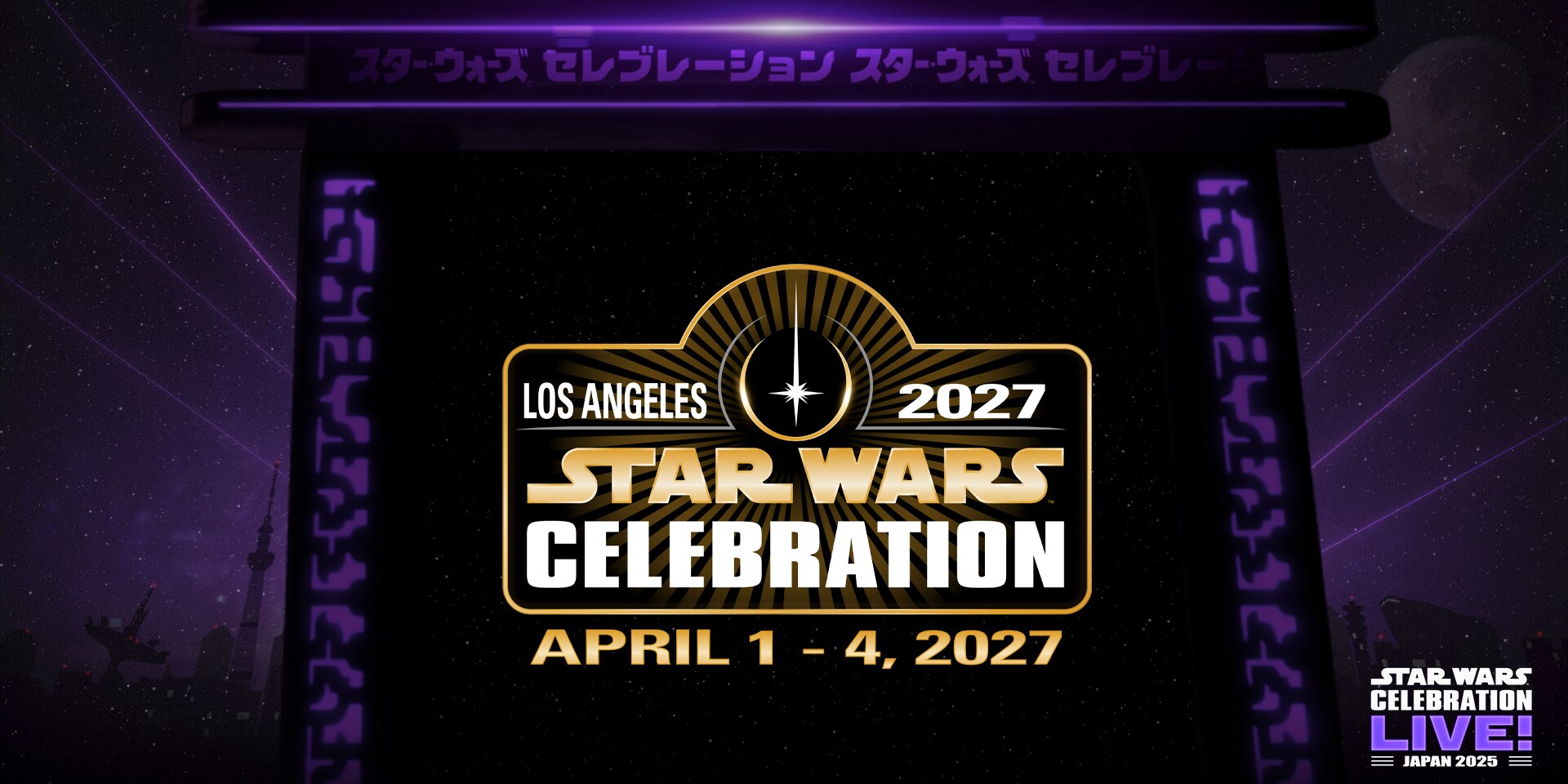 Star Wars Celebration Japan 2025 Tickets On Sale Now
