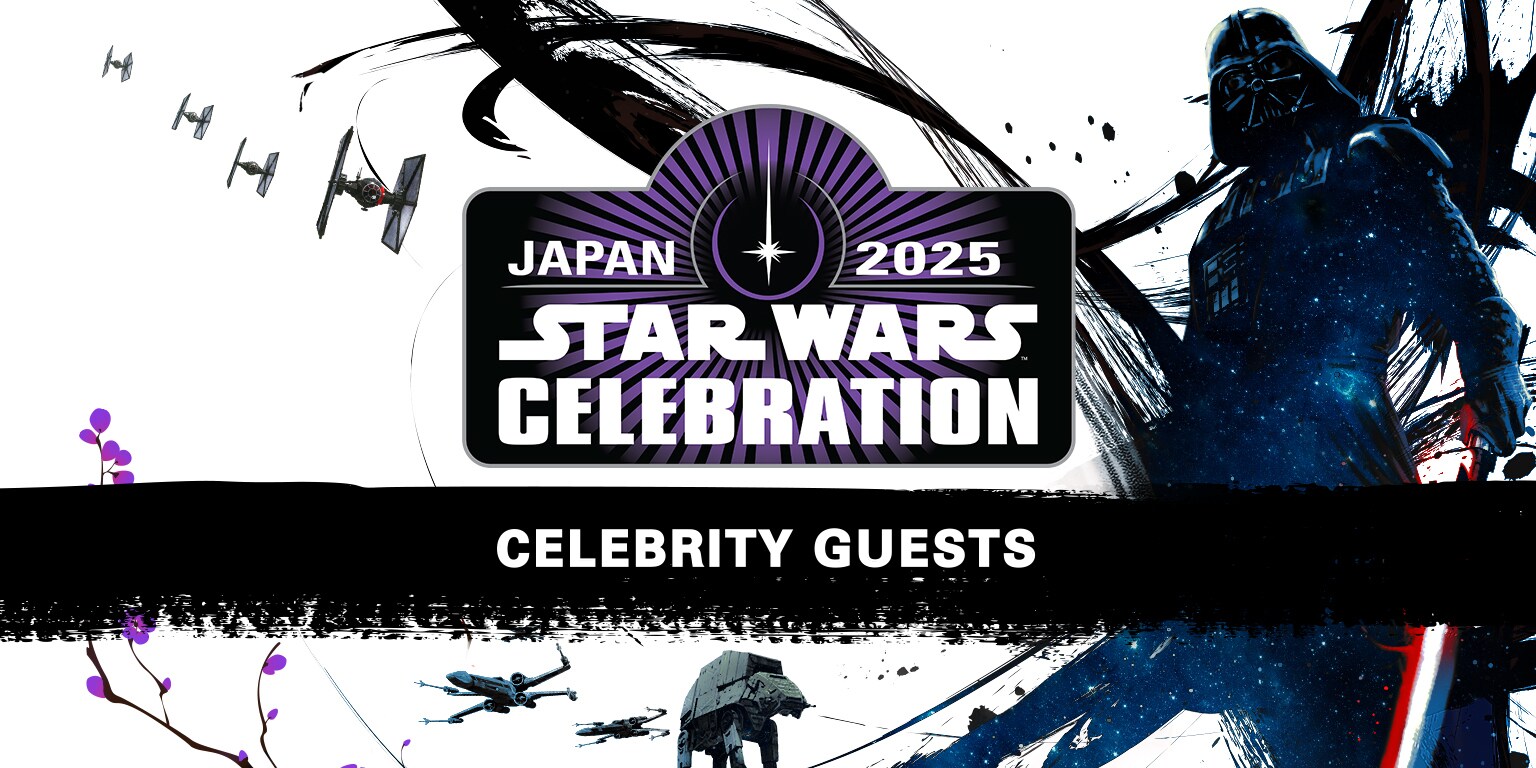 Star Wars Celebration Heads to Japan in 2025 | StarWars.com