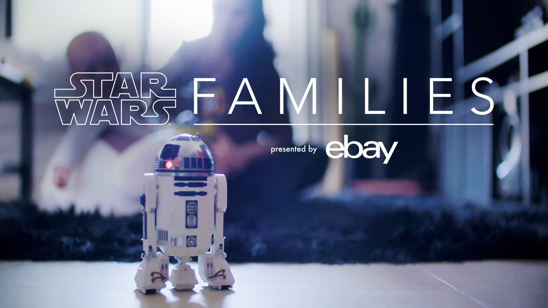 The Force in All of Us: Star Wars Families Presented by eBay