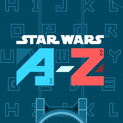 Star Wars A to Z. Watch videos.