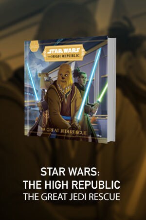 Star Wars: The High Republic The Great Jedi Rescue