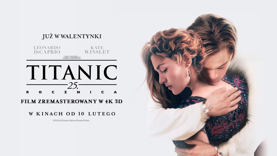 Tego uczucia nie da się zapomnieć. „Titanic: 25. rocznica” - film w zremasterowanej wersji w 4K 3D już w kinach!