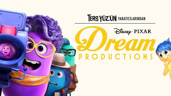 Ters Yüz’ün Yaratıcılarından: Dream Productions