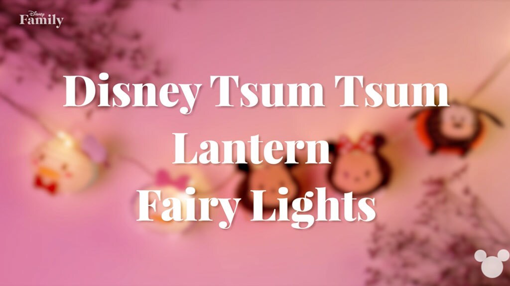 Disney Tsum Tsum Lantern Fairy Lights | Disney Family