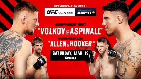 UFC Fight Night: Volkov vs. Aspinall Live from London on Saturday Afternoon on ESPN+
