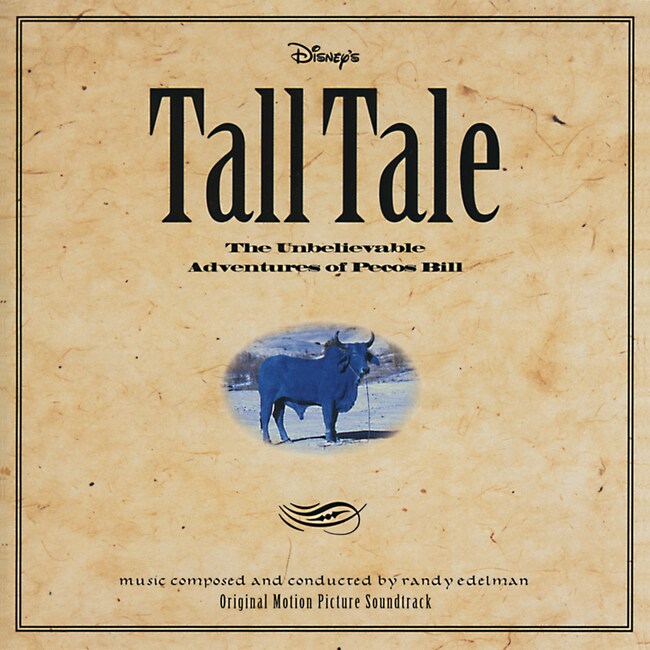 Tall Tale: The Unbelievable Adventures of Pecos Bill: Soundtrack