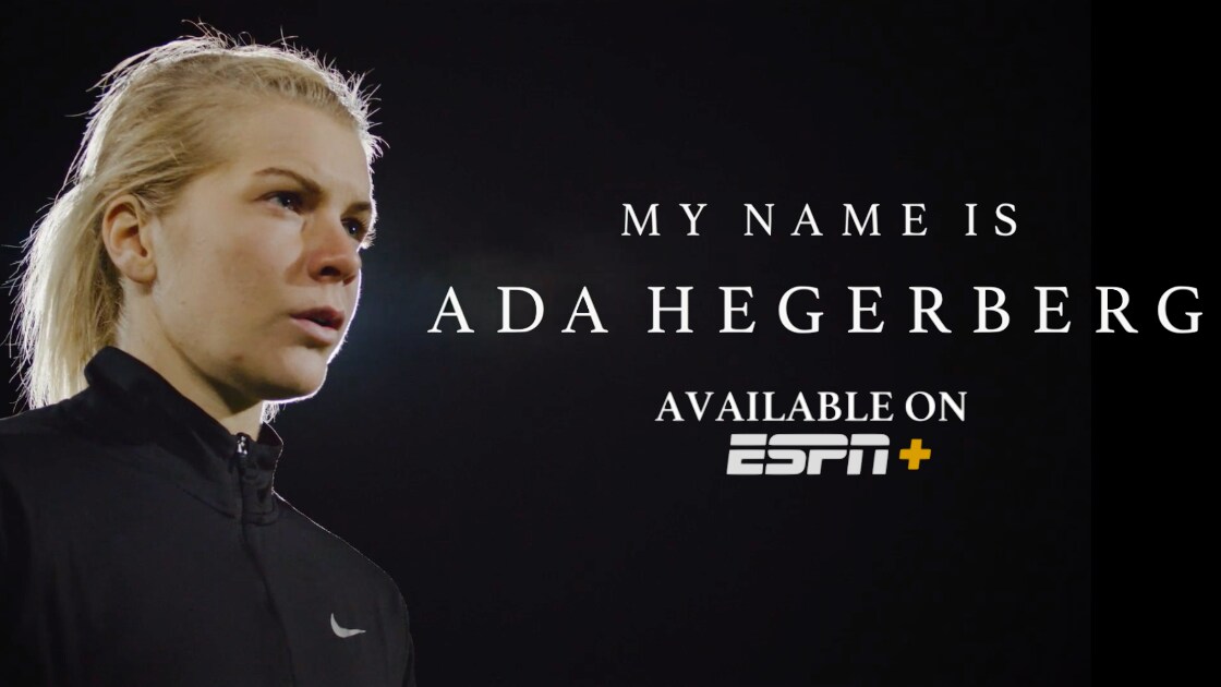 Streaming Now Exclusively on ESPN+: My Name is Ada Hegerberg Featuring Norway’s Female Soccer Star