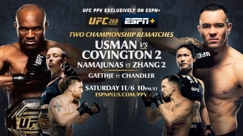 Saturday Exclusively on ESPN+ PPV: UFC 268: Usman vs. Covington 2