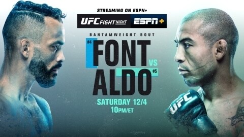 UFC Fight Night: Font vs. Aldo December 4  on ESPN, ESPN Deportes and ESPN+ 