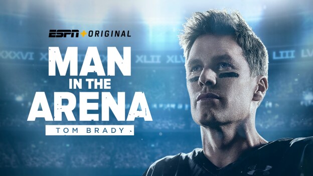 Man in the Arena: Tom Brady Episode 10 to Debut Exclusively on ESPN+ April 25 Series is co-produced by ESPN, Religion of Sports, 199 Productions, and NFL Films