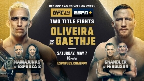  UFC 274: Oliveira vs. Gaethje on Saturday, May 7 Exclusively on ESPN+ PPV 