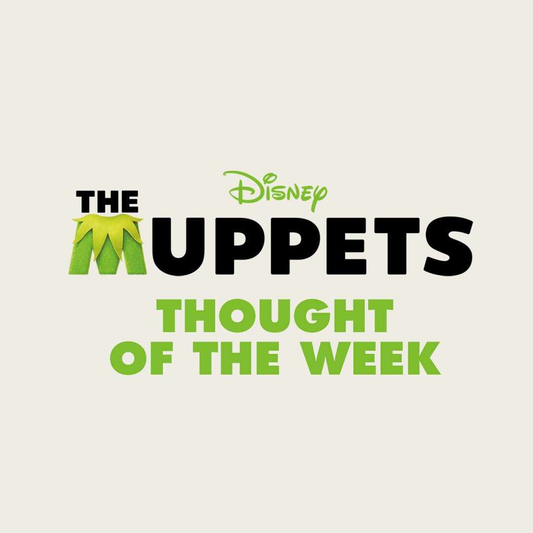 Muppet Thought of the Week