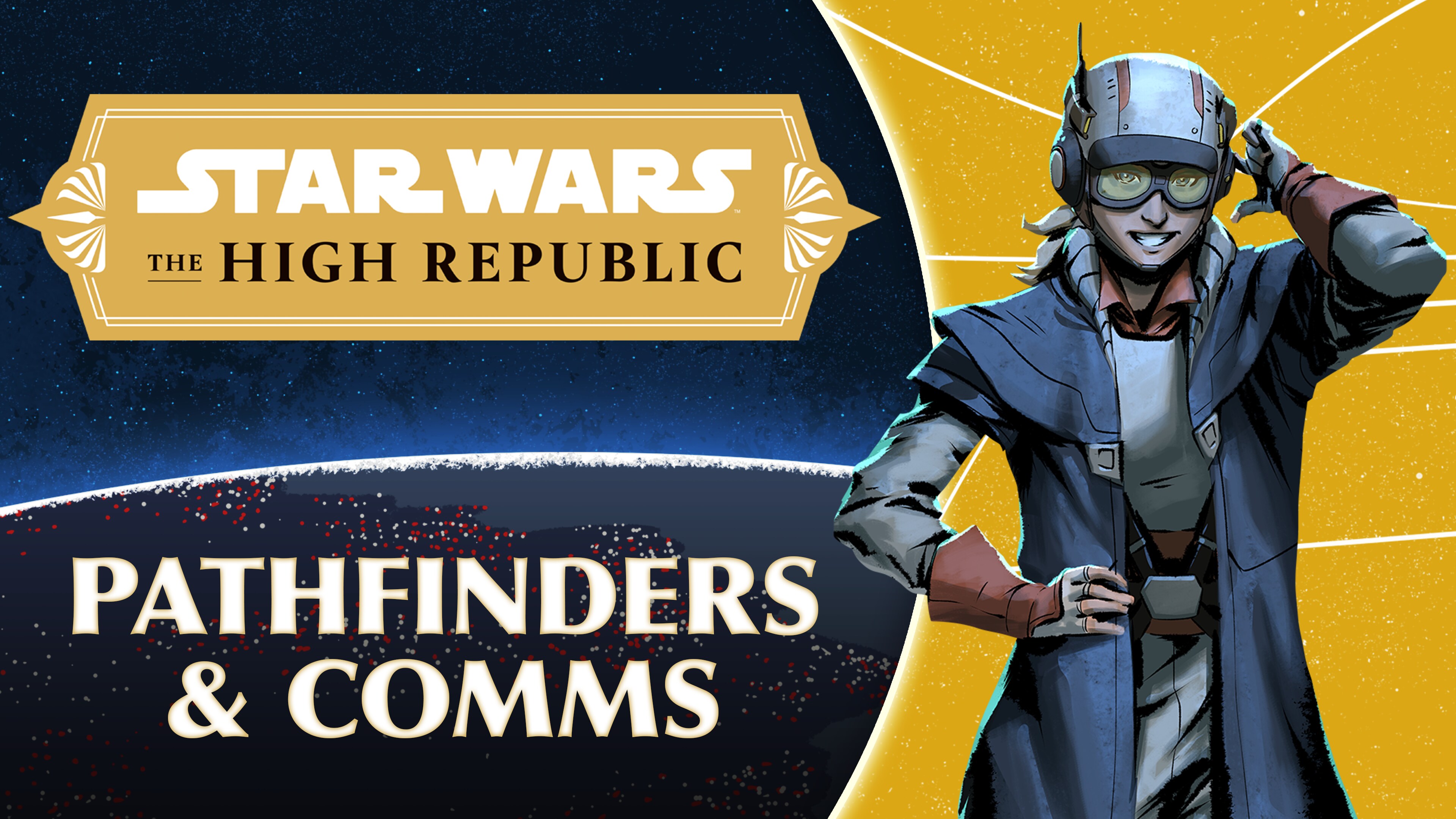 Pathfinders and Comms Teams | Characters of the High Republic